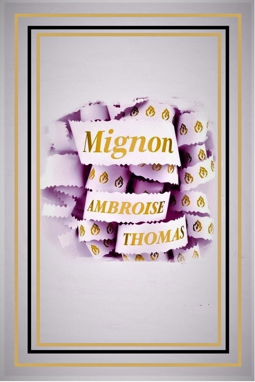 Movie poster for Mignon - Opéra Royal de Wallonie-Liège (2022)