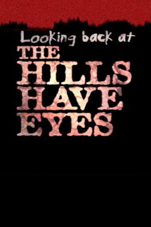 Movie poster for Looking Back at 'The Hills Have Eyes' (2003)