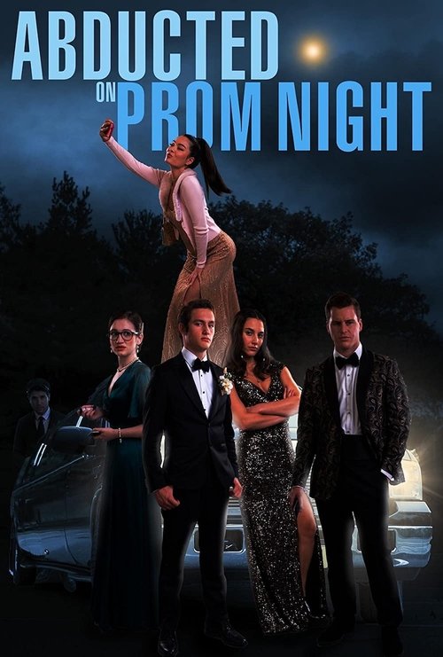 Movie poster for Abducted on Prom Night (2023)