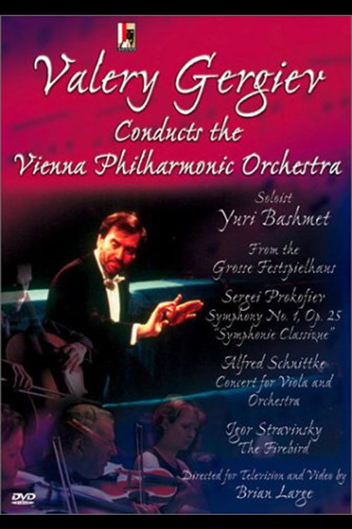 Movie poster for Valery Gergiev Conducts the Vienna Philharmonic Orchestra in Prokofiev, Schnittke & Stravinsky (2003)