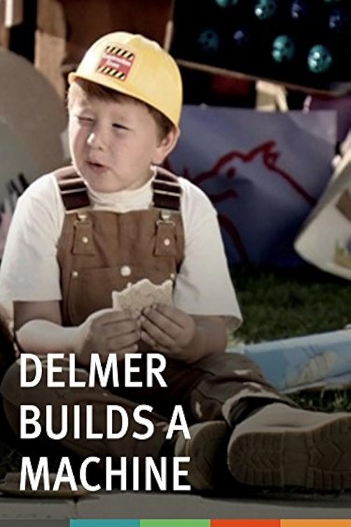 Movie poster for Delmer Builds a Machine (2010)