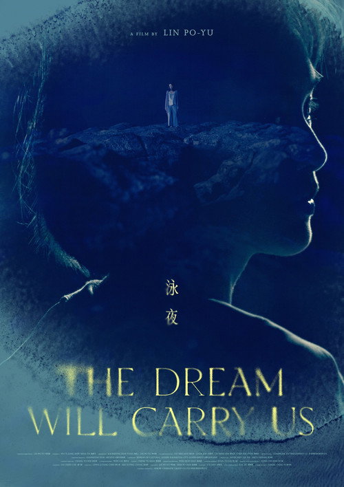 Movie poster for The Dream Will Carry Us (2023)