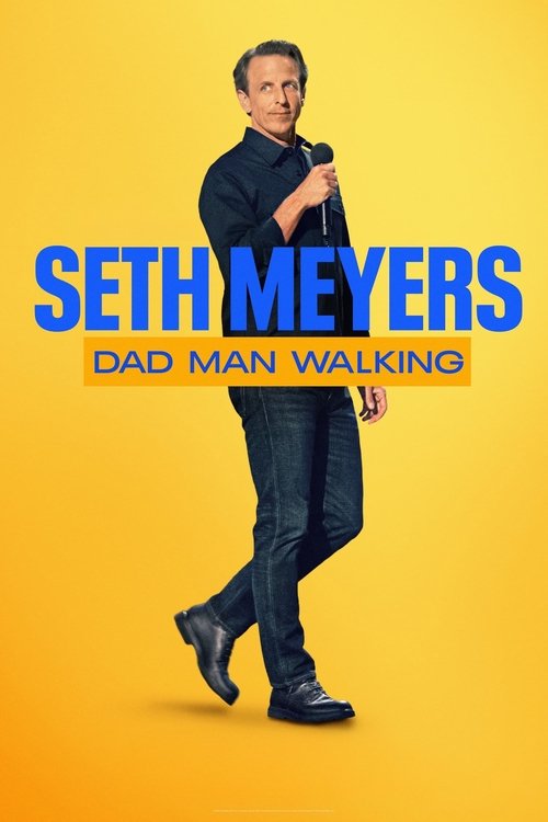 Movie poster for Seth Meyers: Dad Man Walking (2024)