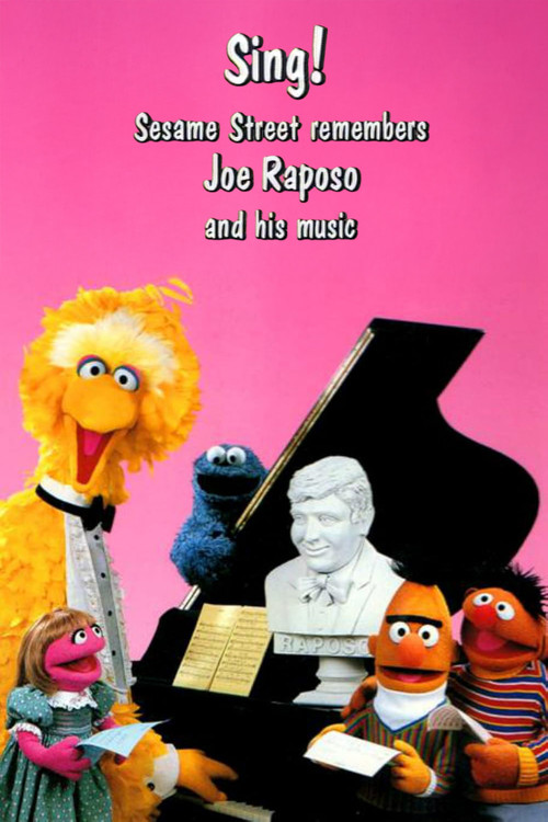 Movie poster for Sing! Sesame Street Remembers Joe Raposo and His Music (1990)