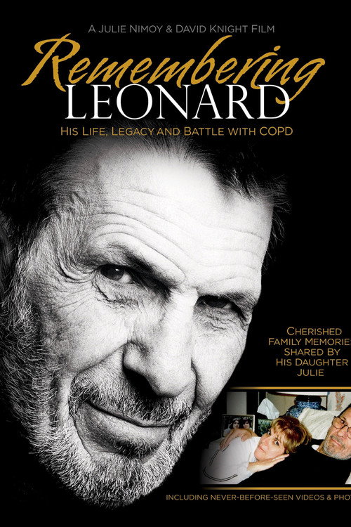 Movie poster for Remembering Leonard: His Life, Legacy and Battle with COPD (2017)
