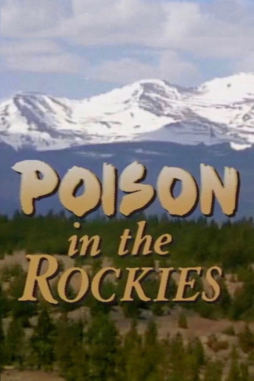 Movie poster for Poison in the Rockies (1990)