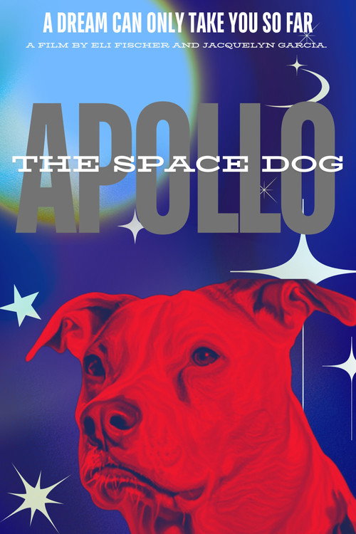 Movie poster for Apollo: The Space Dog (2024)