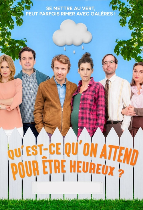 Qu'est-ce qu'on attend pour être heureux ? poster