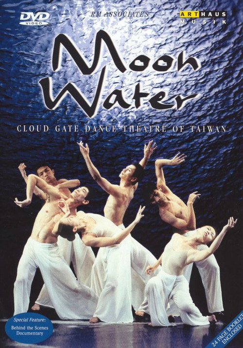 Movie poster for Cloud Gate Dance Theatre of Taiwan: Moon Water (2000)