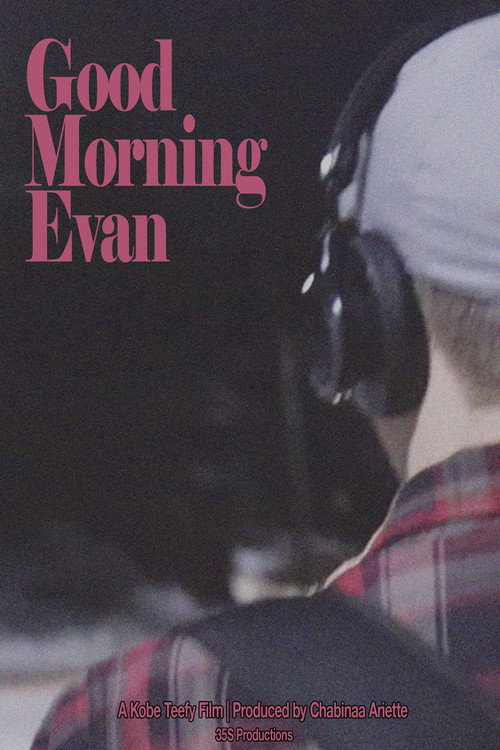 Movie poster for Good Morning Evan (2026)