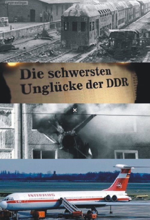 Die schwersten Unglücke der DDR poster