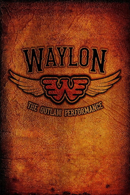 Movie poster for Waylon Jennings - The Lost Outlaw Performance (1978)