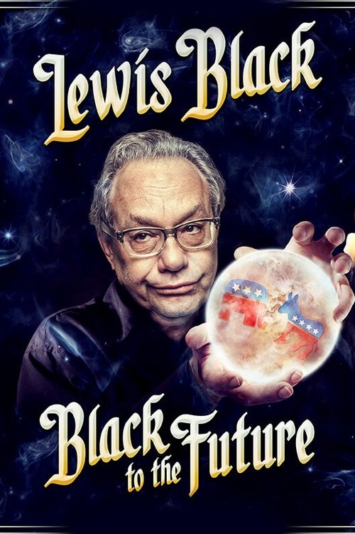 Movie poster for Lewis Black: Black to the Future (2016)