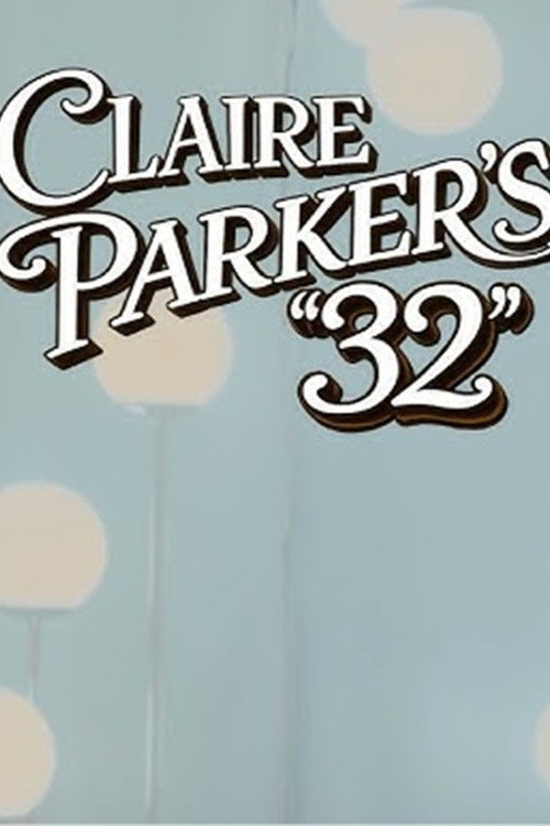 Movie poster for Claire Parker's 32 (2026)