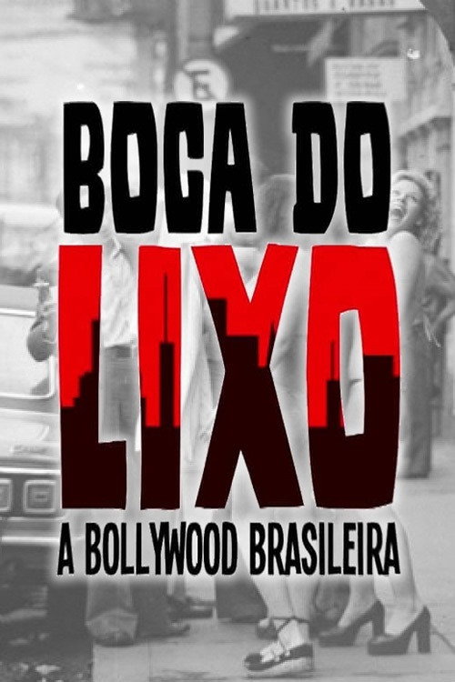 Movie poster for Boca do Lixo: A Bollywood Brasileira (2011)