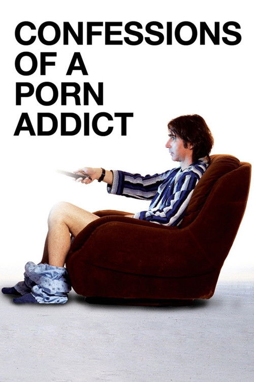 Movie poster for Confessions of a Porn Addict (2008)