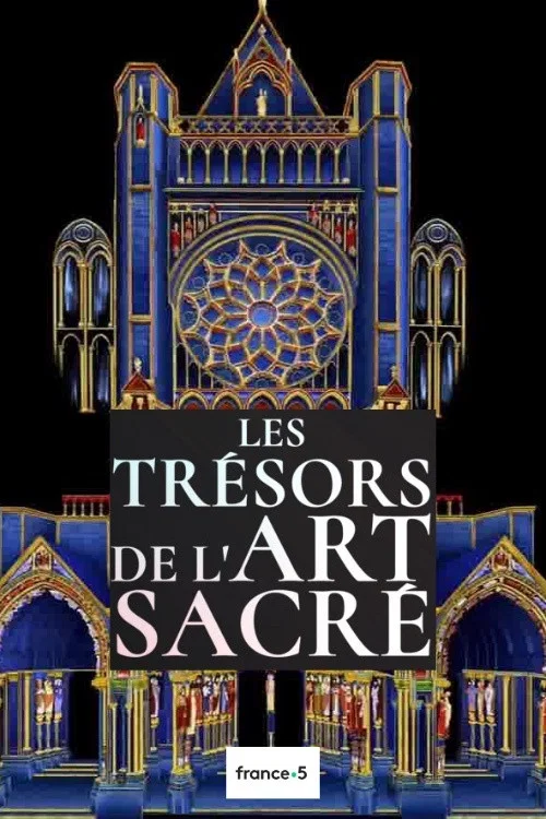 Movie poster for Les trésors de l'art sacré (2019)