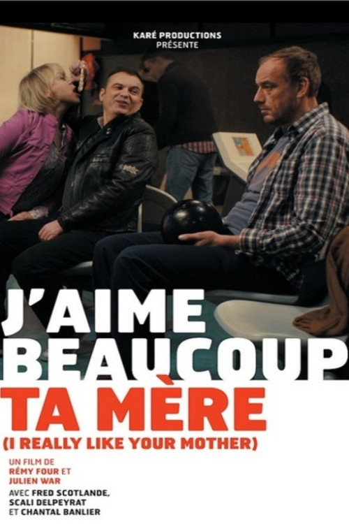 Movie poster for J'aime beaucoup ta mère (2013)