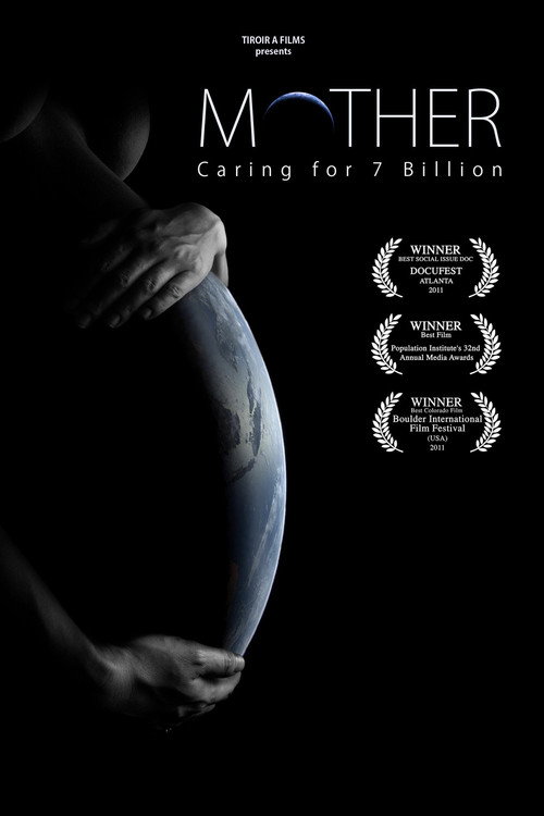 Movie poster for Mother: Caring for 7 Billion (2011)
