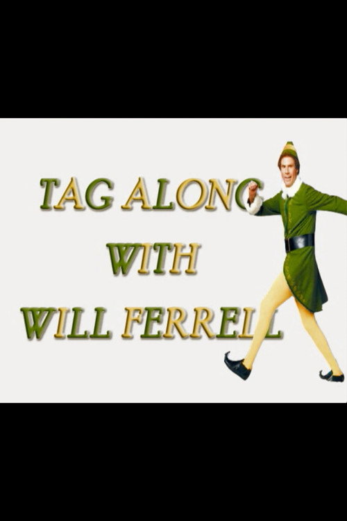 Movie poster for Elf: Tag Along with Will Ferrell (2004)