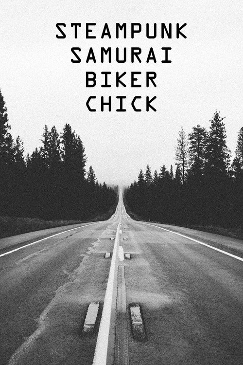 Movie poster for Steampunk Samurai Biker Chick (2012)