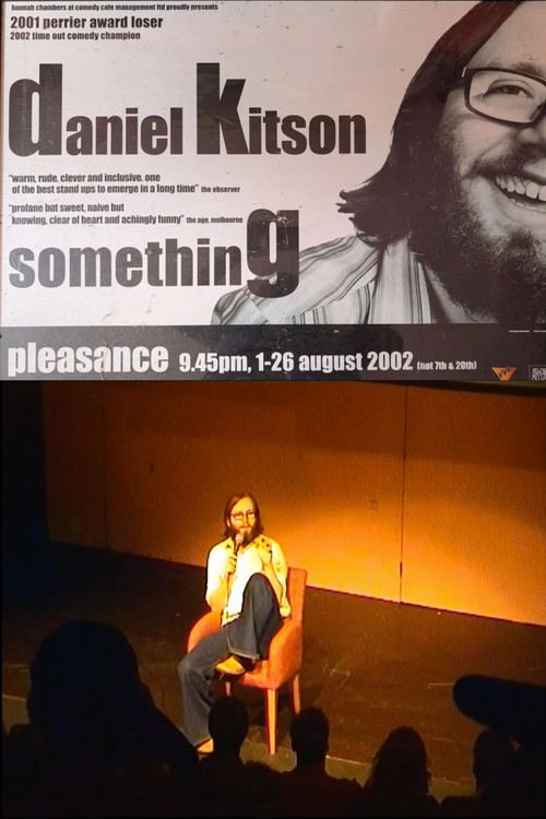 Movie poster for Daniel Kitson: Something (2002)