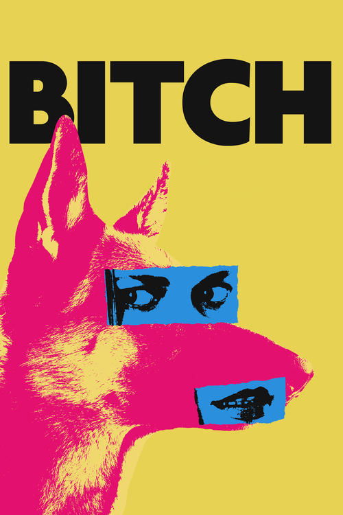 Movie poster for Bitch (2017)