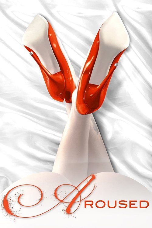 Movie poster for Aroused (2013)