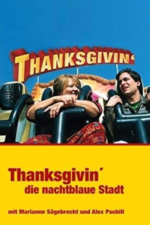 Movie poster for Thanksgivin’, die nachtblaue Stadt (2001)
