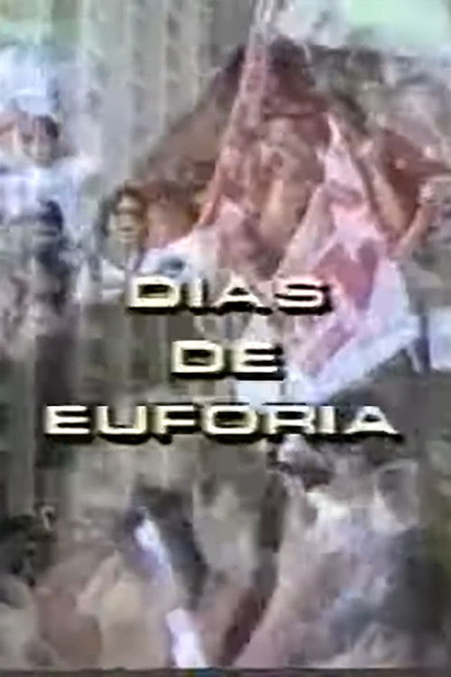 Movie poster for Dias de Euforia (1989)