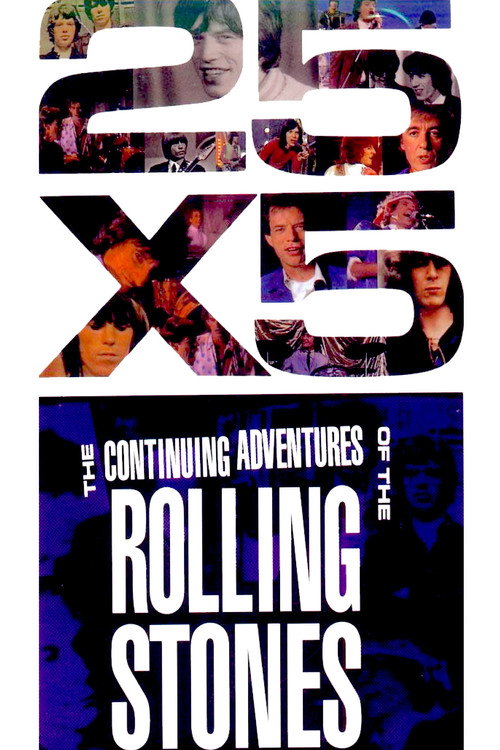 Movie poster for The Rolling Stones: 25x5 - The Continuing Adventures of The Rolling Stones (1993)