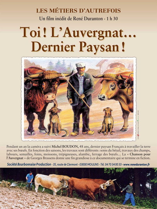 Movie poster for Les métiers d'autrefois : Toi ! L'Auvergnat... Dernier Paysan ! (1976)
