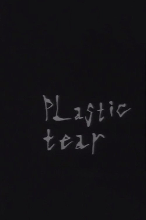 Movie poster for Plastic Tear (1995)