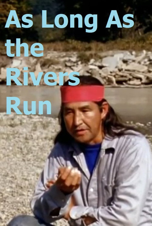 Movie poster for As Long as the Rivers Run (1971)