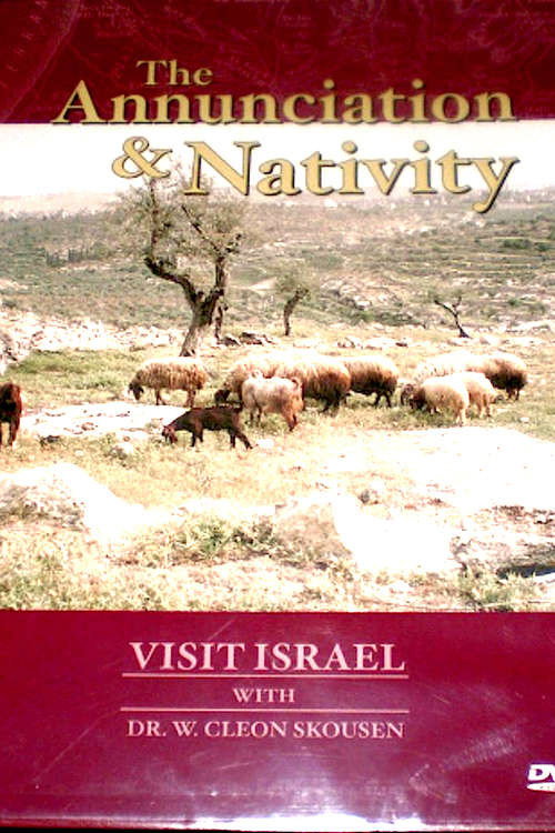 Movie poster for Visit Israel with Dr. W. Cleon Skousen - Annunciation and Nativity (1986)