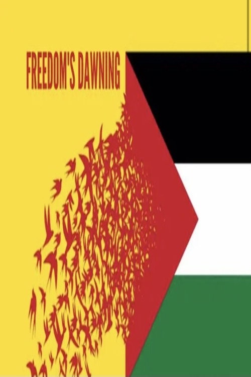Movie poster for Freedom’s Dawning (2021)