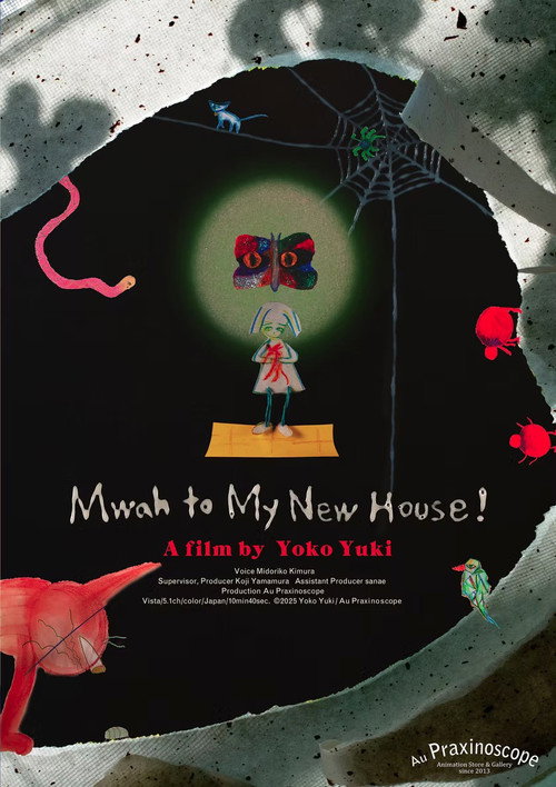 Movie poster for Mwah to My New House!