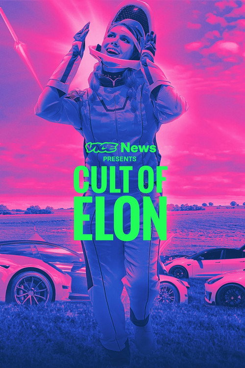 Movie poster for VICE News Presents: Cult of Elon (2023)