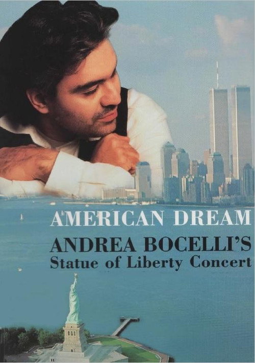 Movie poster for American Dream: Andrea Bocelli's Statue of Liberty Concert (2001)