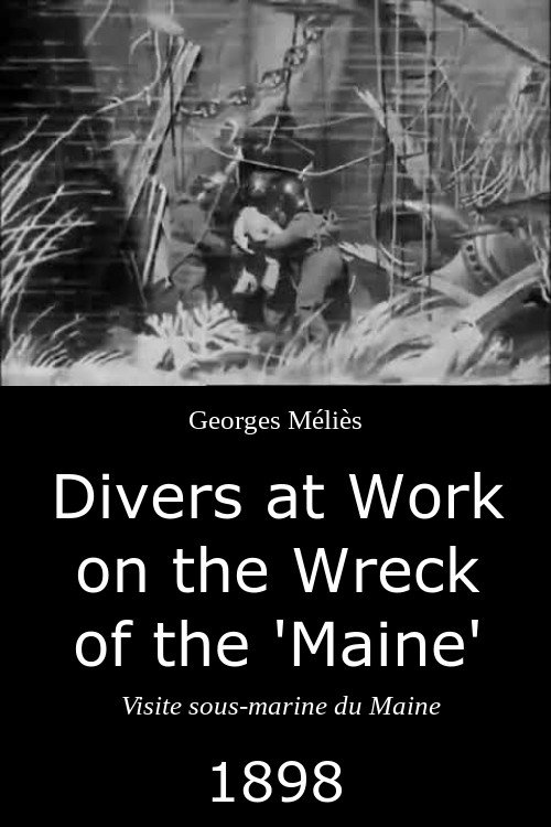 Movie poster for Divers at Work on the Wreck of the "Maine" (1898)