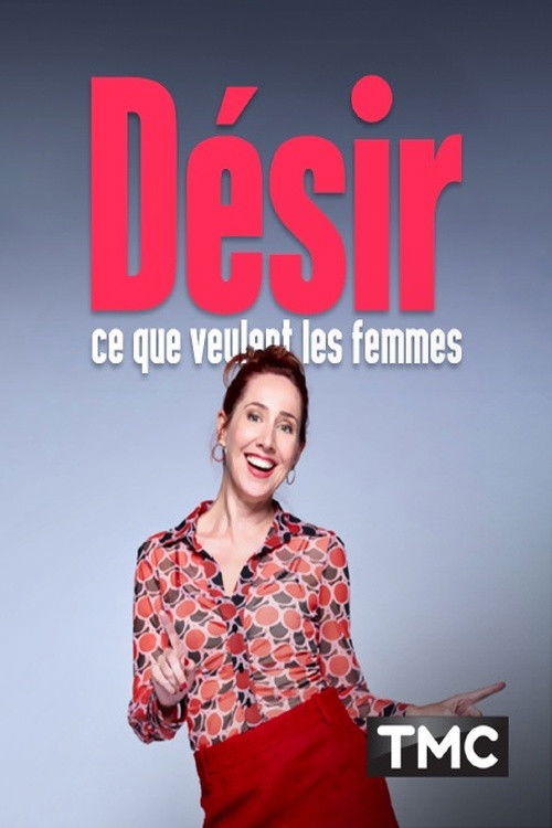 Désir : ce que veulent les femmes poster