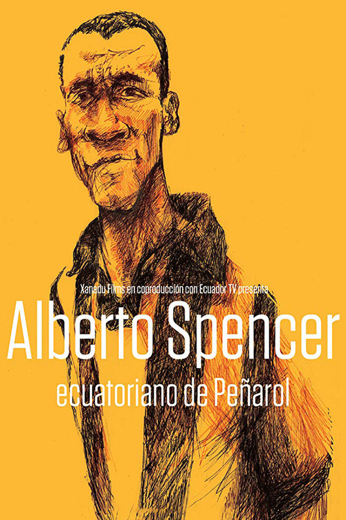 Movie poster for Alberto Spencer, Ecuatoriano de Peñarol (2014)