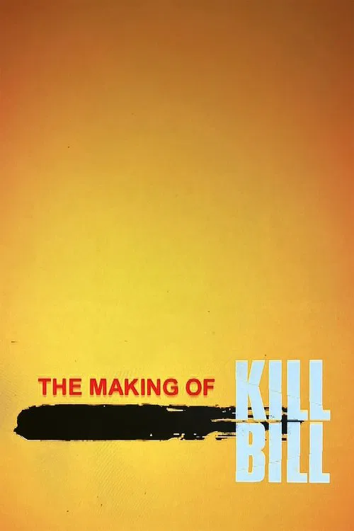 Movie poster for The Making of 'Kill Bill Vol. 1' (2003)