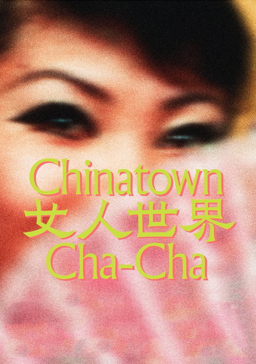 Movie poster for Chinatown Cha-Cha (2024)
