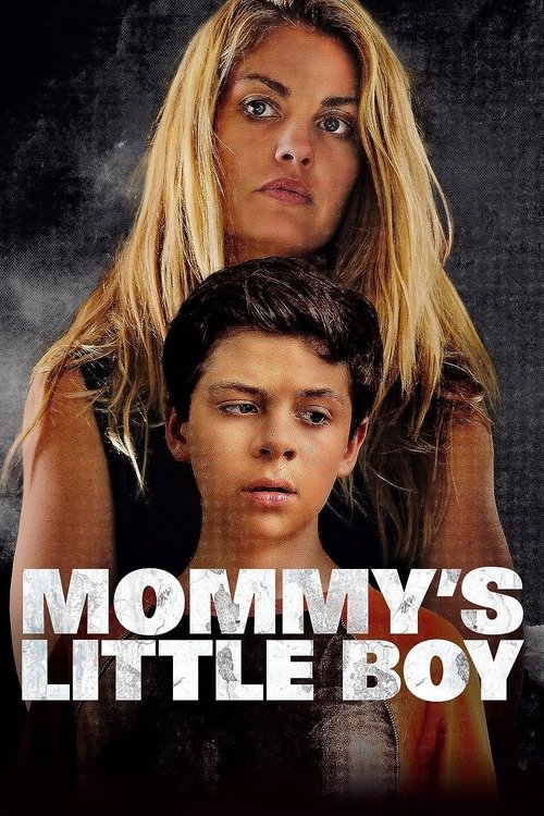 Movie poster for Mommy's Little Boy (2017)
