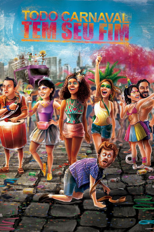 Movie poster for Todo Carnaval Tem Seu Fim (2020)