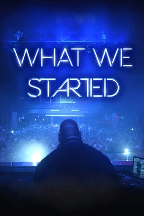 Movie poster for What We Started (2018)
