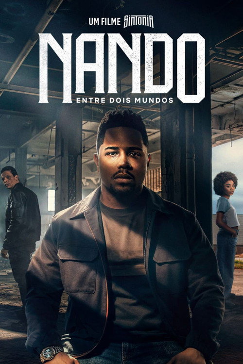 Movie poster for Nando Between Two Worlds - A Sintonia Film (2026)