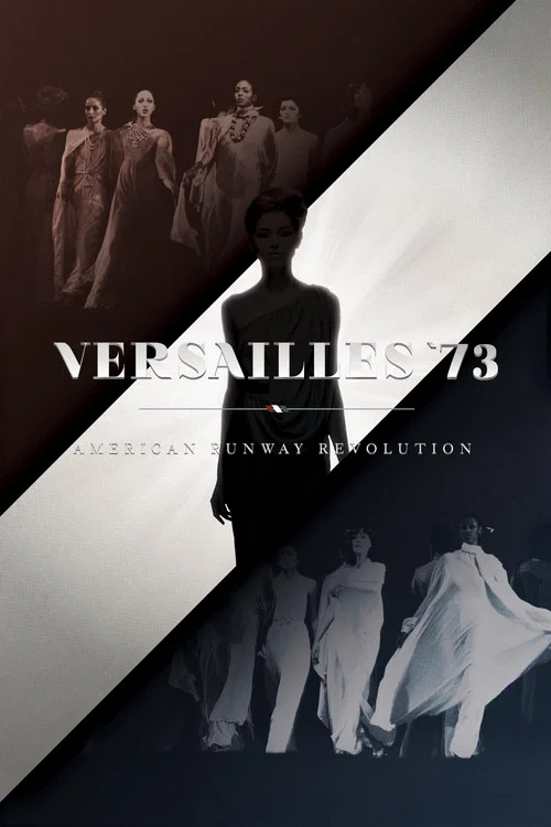 Movie poster for Versailles '73: American Runway Revolution (2012)