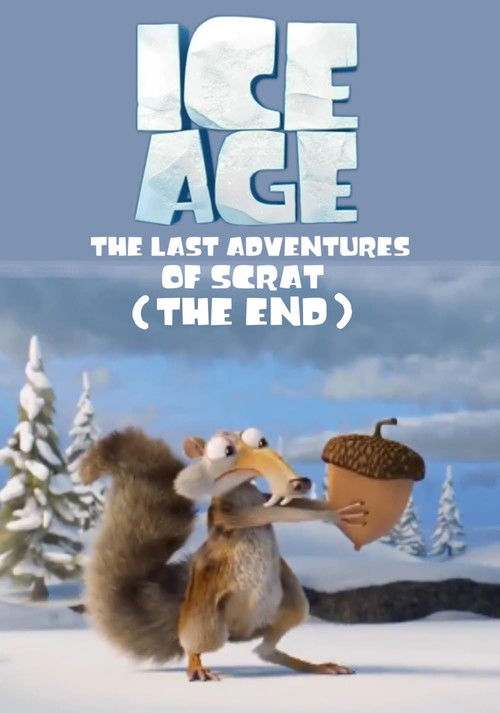Movie poster for Ice Age: The Last Adventure of Scrat (The End) (2022)